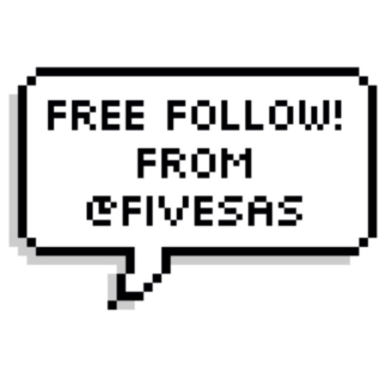 FOLLOW @FIVESAS SHE JUST GAVE U A FREE FOLLOW YAY