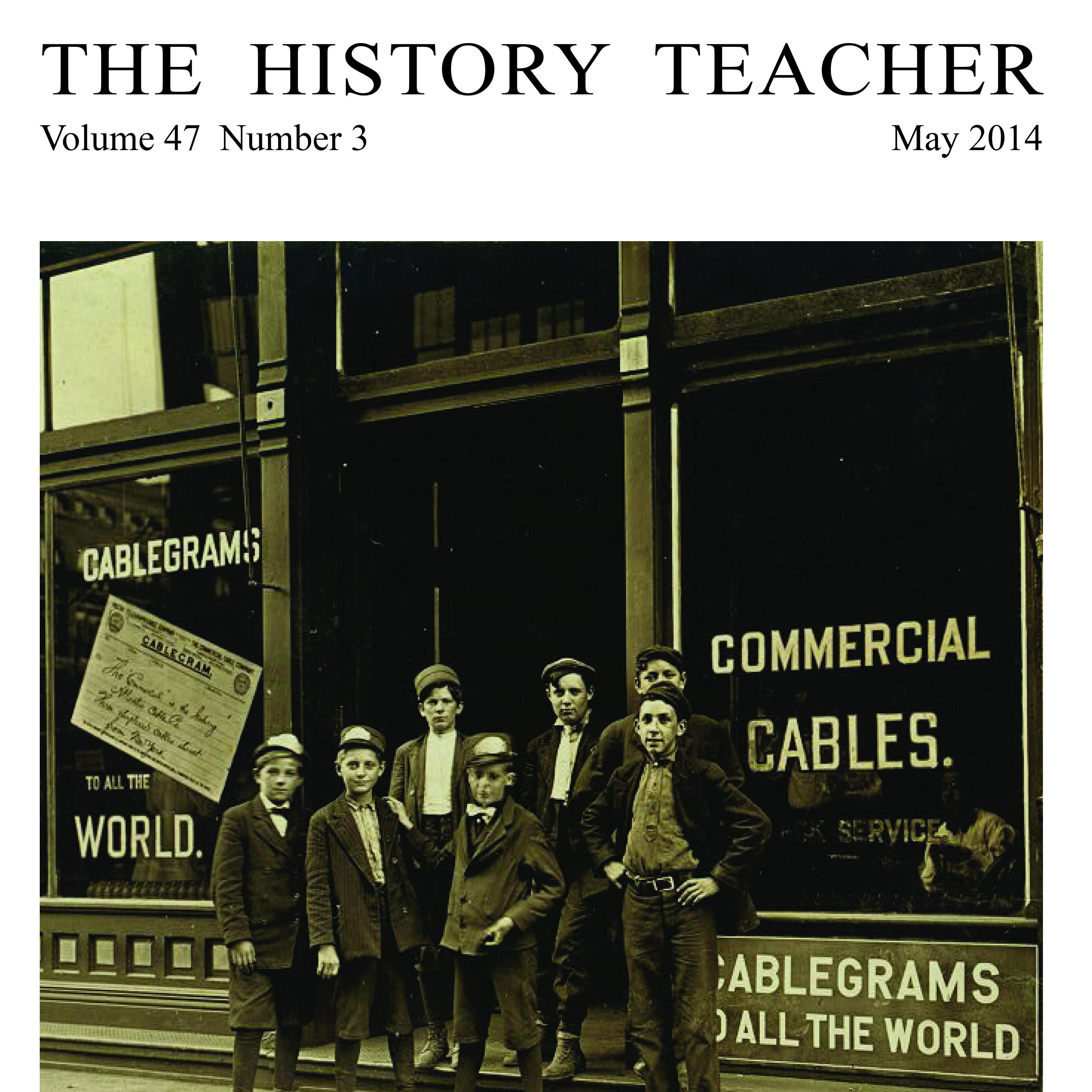 The History Teacher is a peer-reviewed quarterly journal featuring scholarship on traditional and innovative teaching techniques.