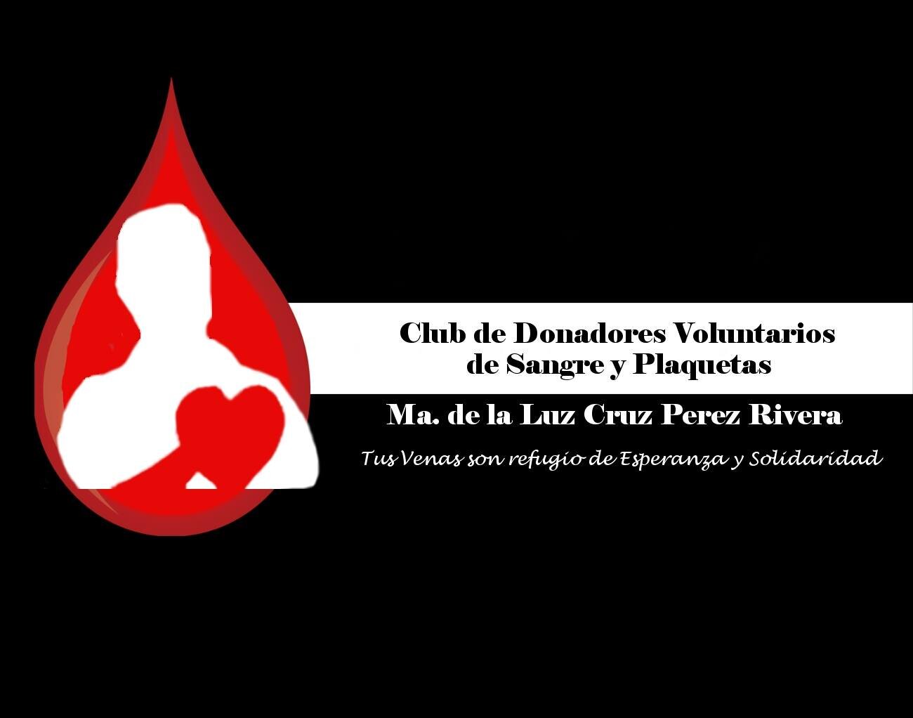 CLUB DE DONADORES VOLUNTARIOS DE SANGRE Y PLAQUETAS. MARIA DE LA CRUZ PEREZ RIVERA