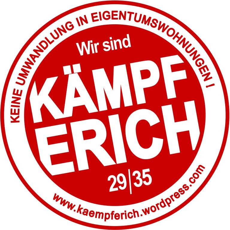 Initiative Erichstraße gegen die Umwandlung von Miet- in Eigentumswohungen! Wir richten uns gegen die Verdrängungspolitik - Recht auf Stadt für ALLE!