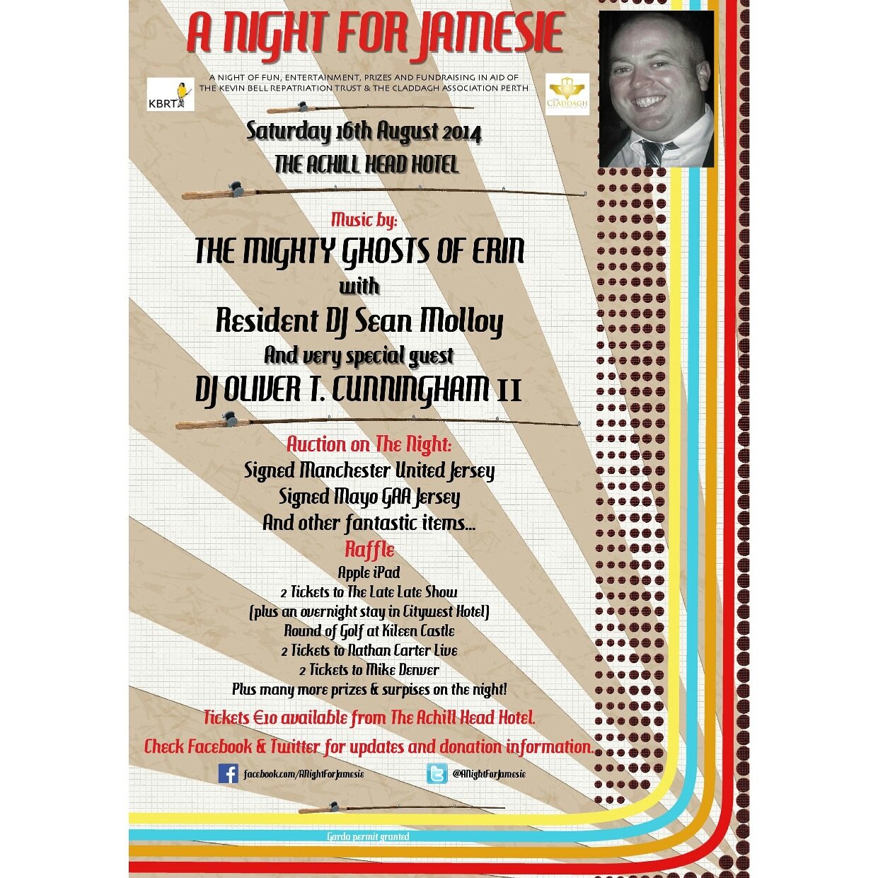 Sat, 16 Aug
A night to remember Jamesie, with entertainment, prizes & fundraising in aid of The Kevin Bell Repatriation Trust & The Claddagh Association Perth.