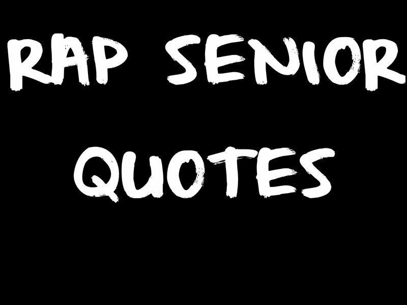 Twitter Senior Rap Quotes