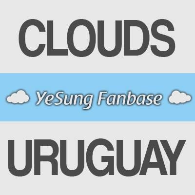 *~Yesung Fanbase Clouds Uruguay~*