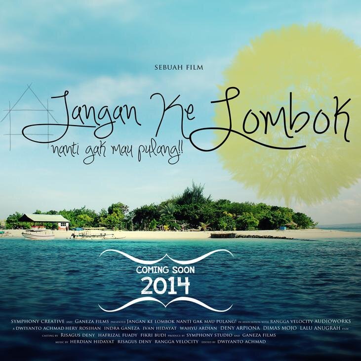 JANGAN KE LOMBOK (nanti gak mau pulang) sebuah film tentang keindahan surga wisata Lombok. Cp: 081999979918