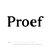 Proef