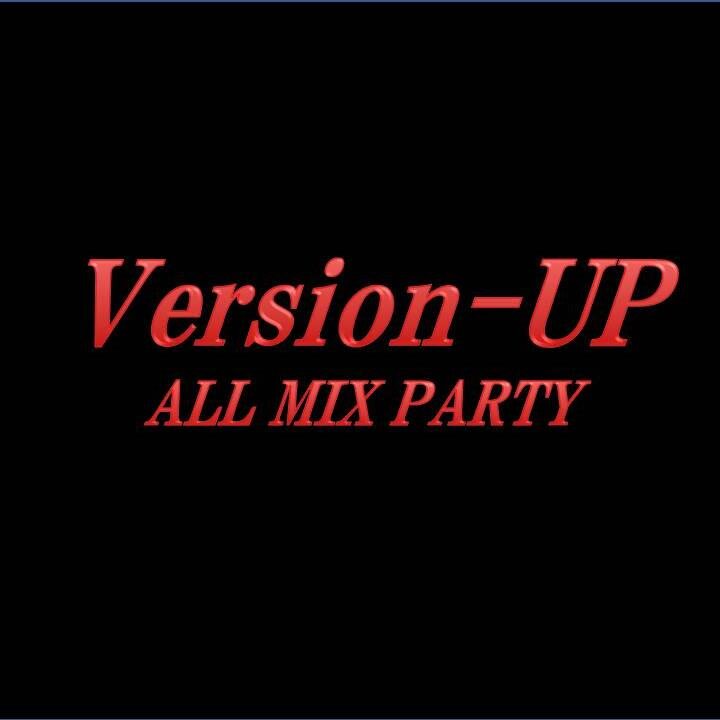 Version UP オールミックスPARTY!
@関内VIRUS YOKOHAMA
