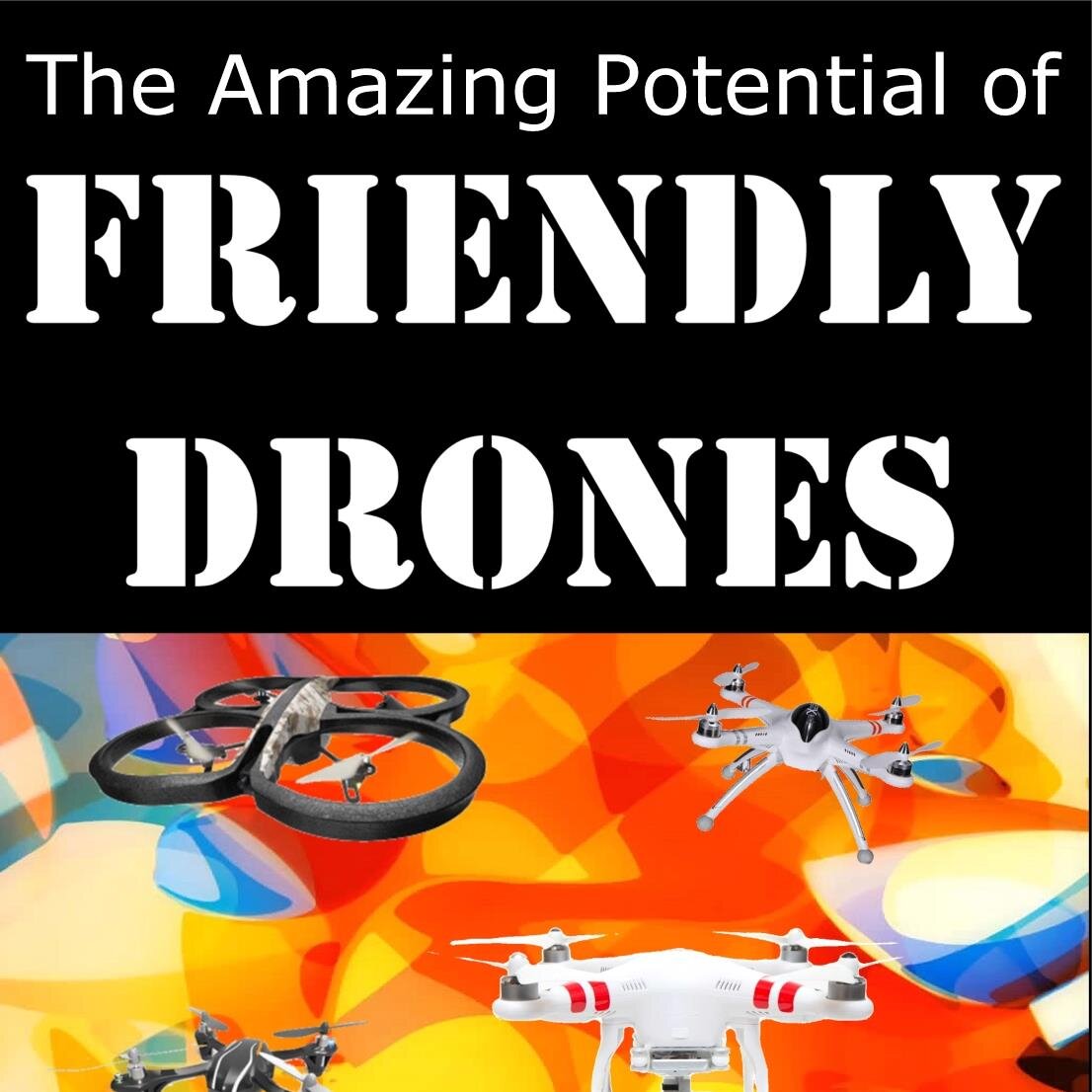 FriendlyDrones's profile picture. For all things related to Friendly Drones