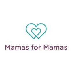 Mamas for Mamas