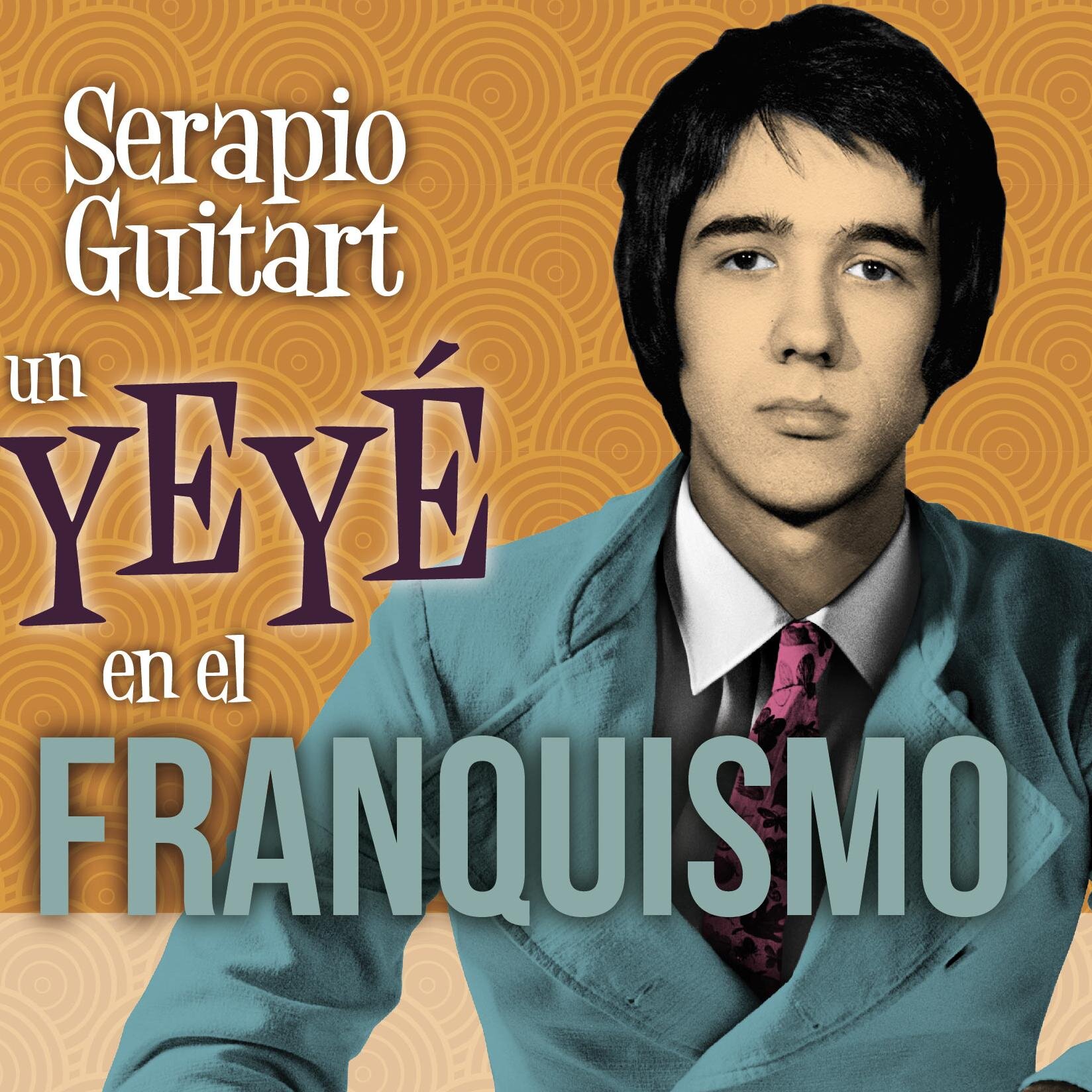 Serapio Guitart: `Yeyé en el Franquismo´ `Yeyé de chamberi´y `Por La Gracia De Dios' son las novelas de el escritor, peluquero y mánager Antonio Perales.