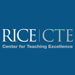 The Center for Teaching Excellence at Rice University seeks to transform teaching through mentoring, innovative practices, collaboration, scholarship, advocacy.