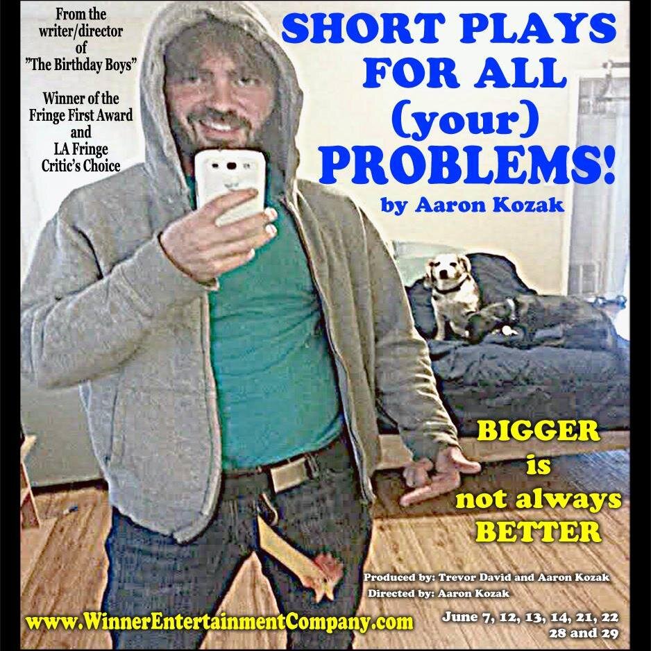 You have problems. We have plays. Short Plays For All Your Problems by Aaron Kozak #hff14