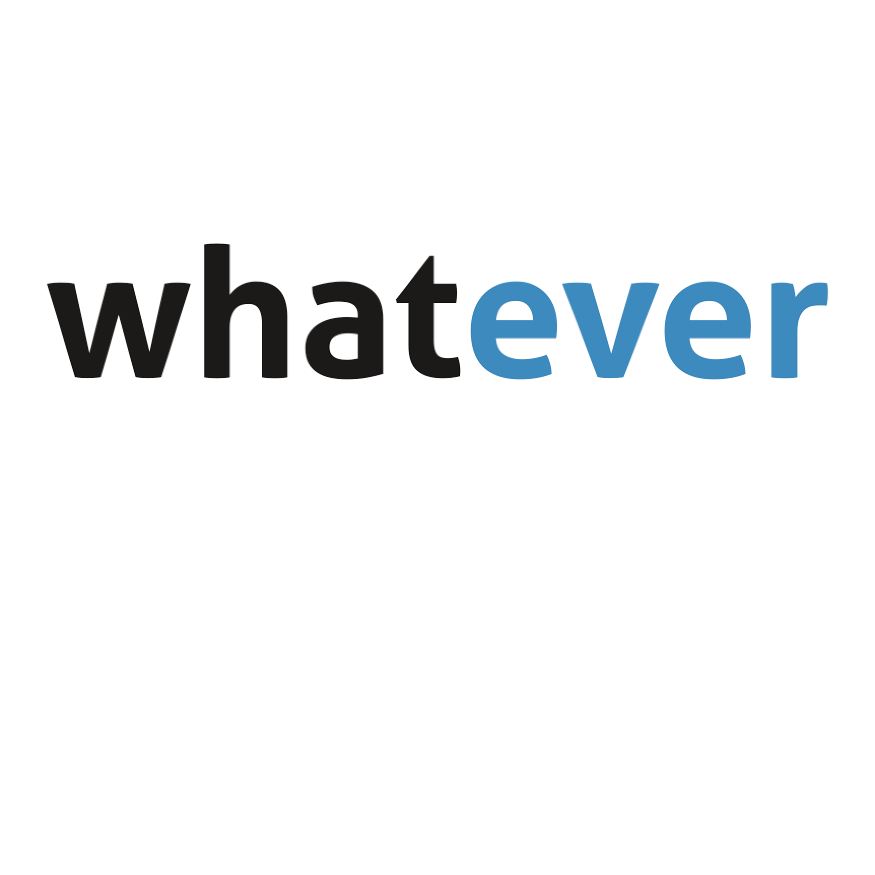 Whatever. Whatever фирма. whatever лого. whatever pictures.