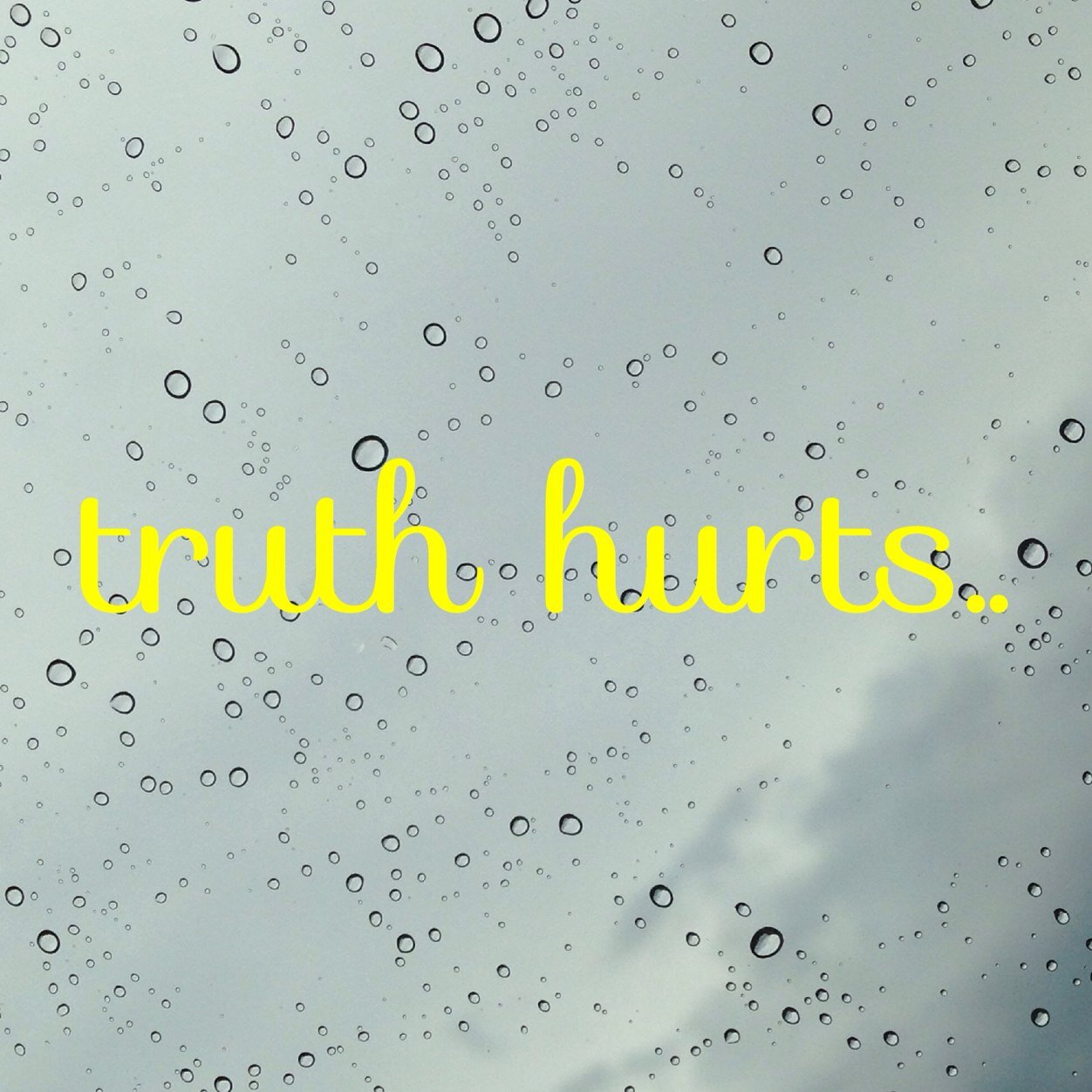 The Truth Hurts Bruh...                  #truthhurts