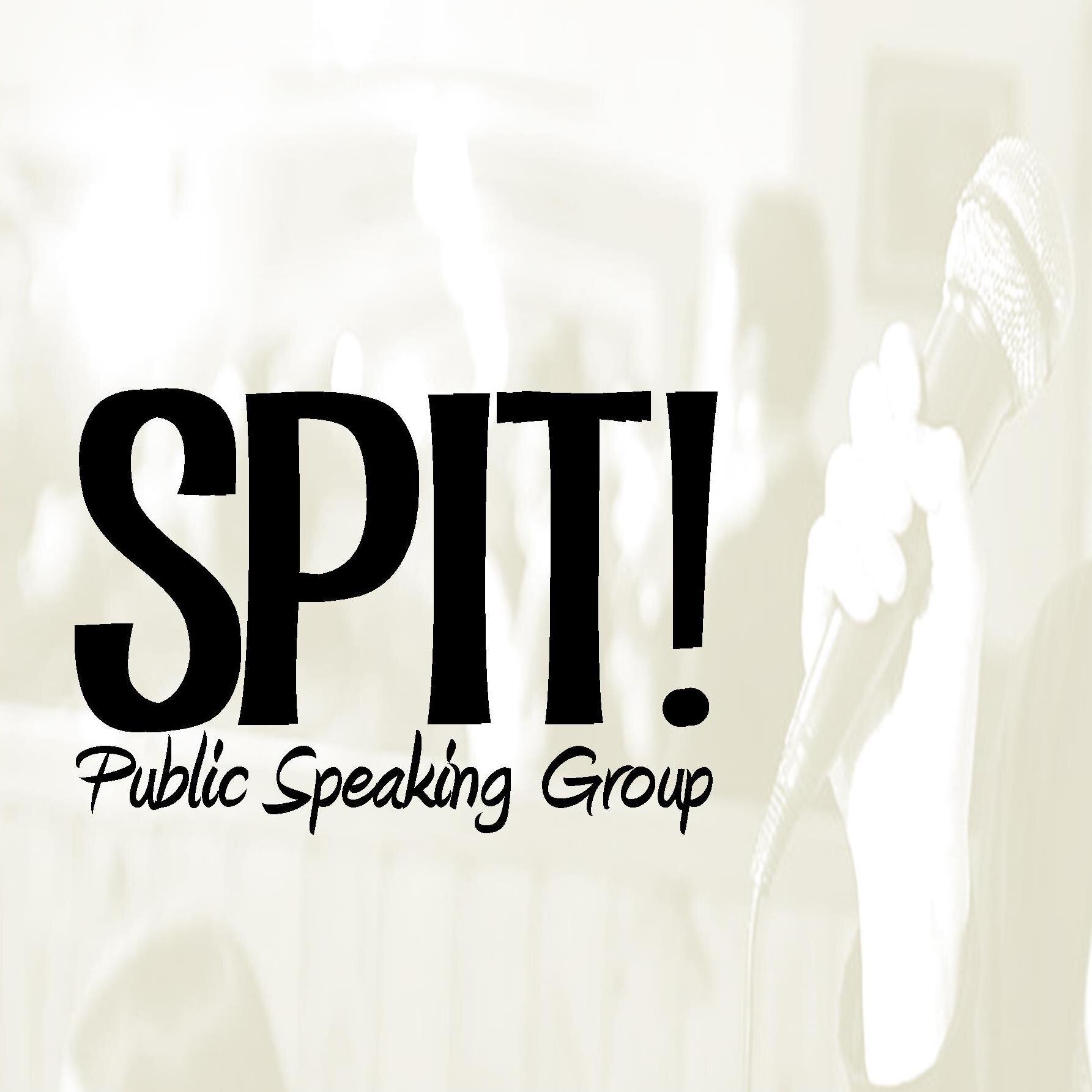 SPITSpeakers's profile picture. I want to improve my public speaking and I bet some of you out there do too! Come SPIT to us - your wisdom, inspiration, humor, stories! Meeting Tuesdays 12-1pm