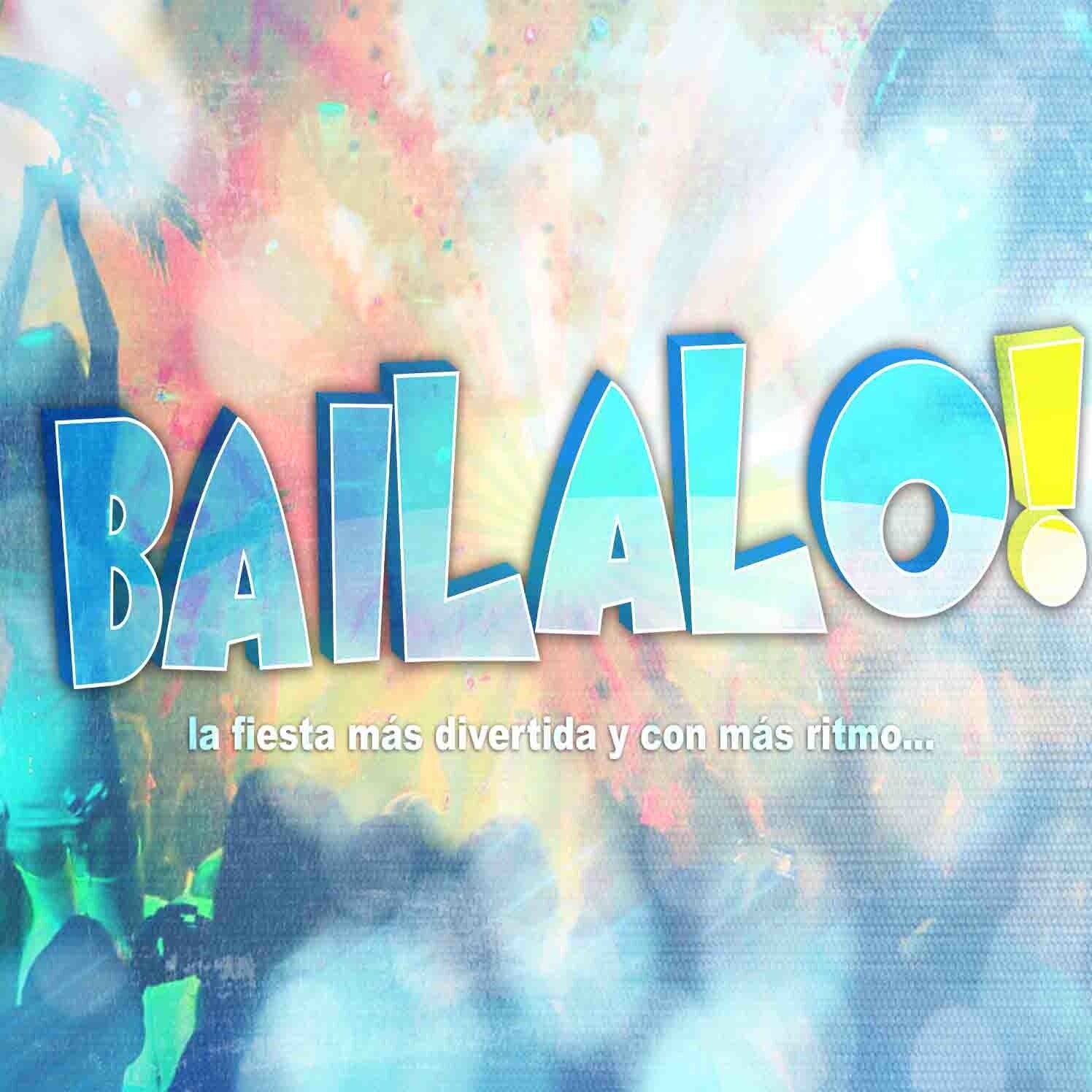 BAILAL0¡
contacto : info.bailalo@gmaill.com