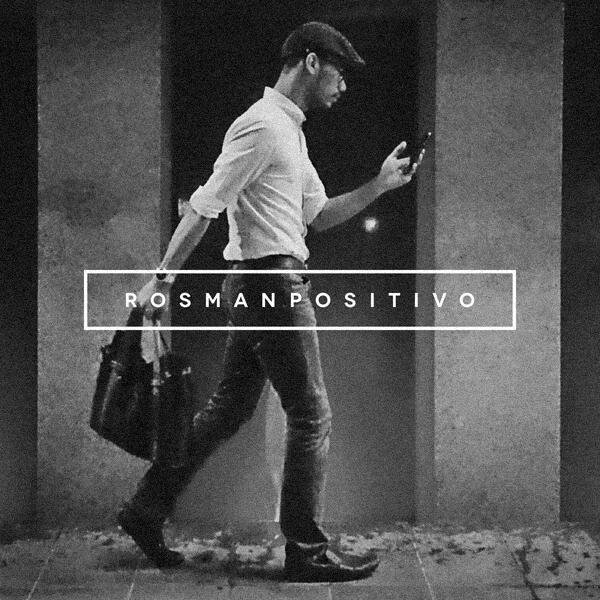 RosmanPositivo Profile Picture