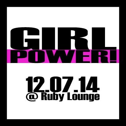 GIRL POWER! is a celebration of girl bands, solo artists and female fronted pop groups from the 1990s @ Ruby Lounge, Manchester on SATURDAY 12th JULY 2014!