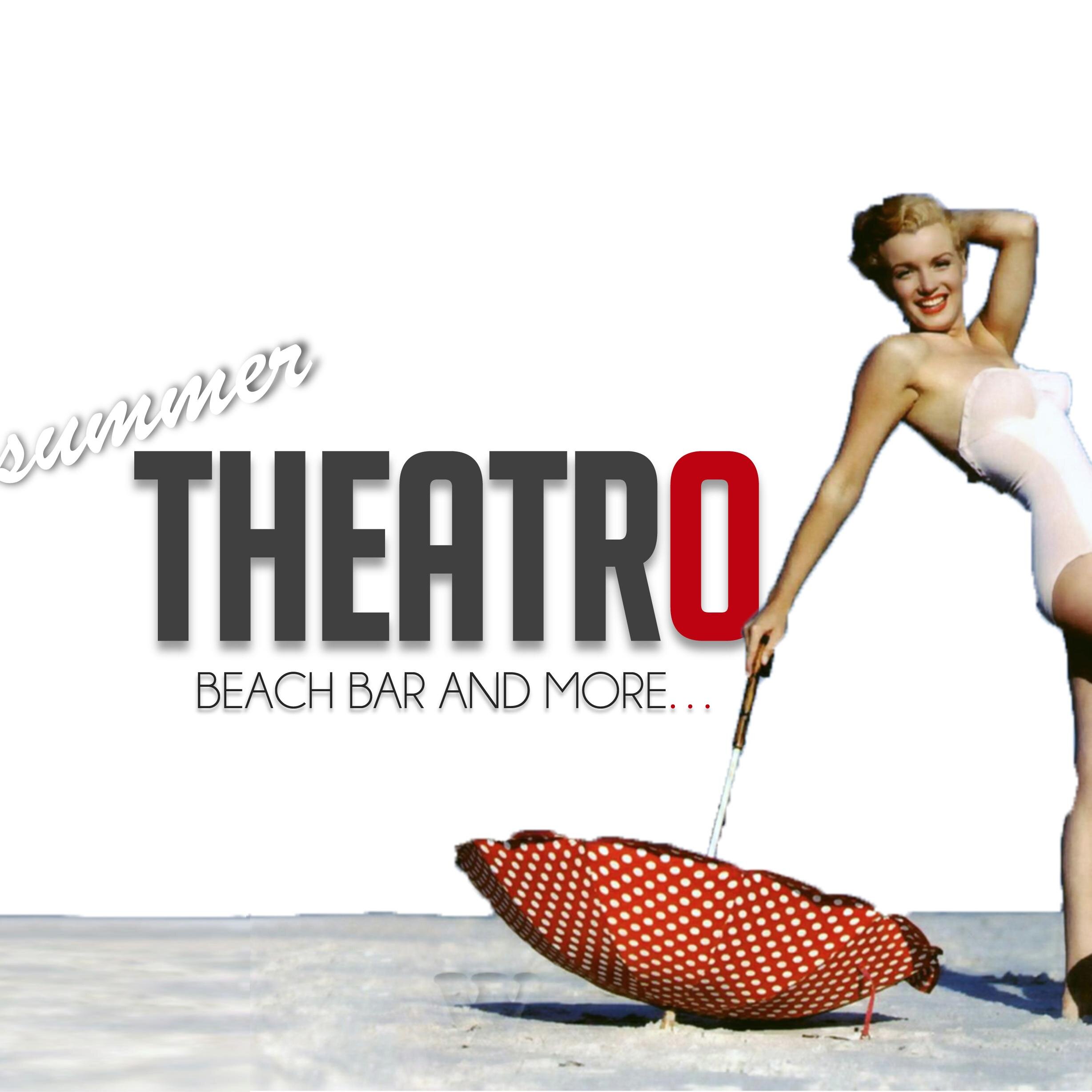 Summer Theatro Beach Bar and More...