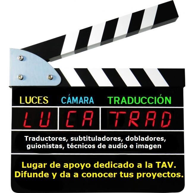 ¡Luces, cámara y traducción! Cuenta seria destinada al apoyo de aportes de estudiantes de TeI o aficionados del mundillo para darse a conocer.