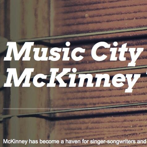 McKinney has become a haven for singer-songwriters and a regular nightlife staple in the Dallas area for live music enthusiasts.