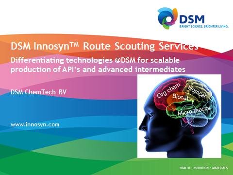Early phase process R&D route scouting services, powered by leading DSM technologies such as biocatalysis, homogeneous catalysis and flow chemistry