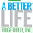 ABetterLifeTogether