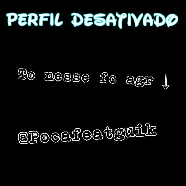 fc desativado pq perdi a senha agr estou usando o @Pocafeatguik segue la sigo tds de volta.Obg!