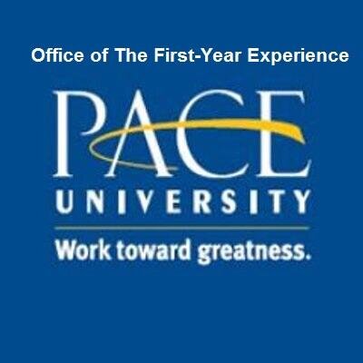 Office of The First-Year Experience @ Pace University - NYC Campus