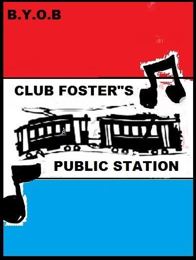 CLUB FOSTER'S,  2-CLUBS  2 DJ's Kicthen Smoking patio Before + after hr