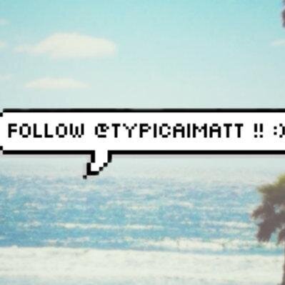 free follow, so pls follow @typicaimatt and @Caniffsider . if you want the @ just ask. :)