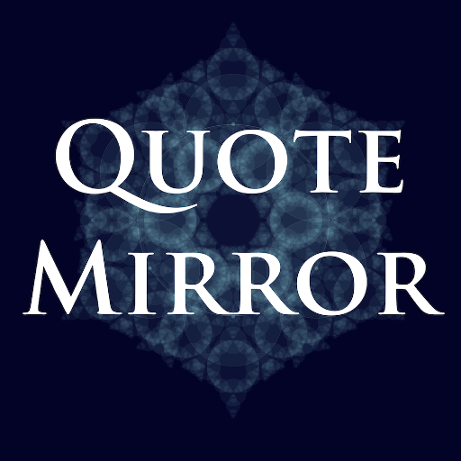Quote Mirror