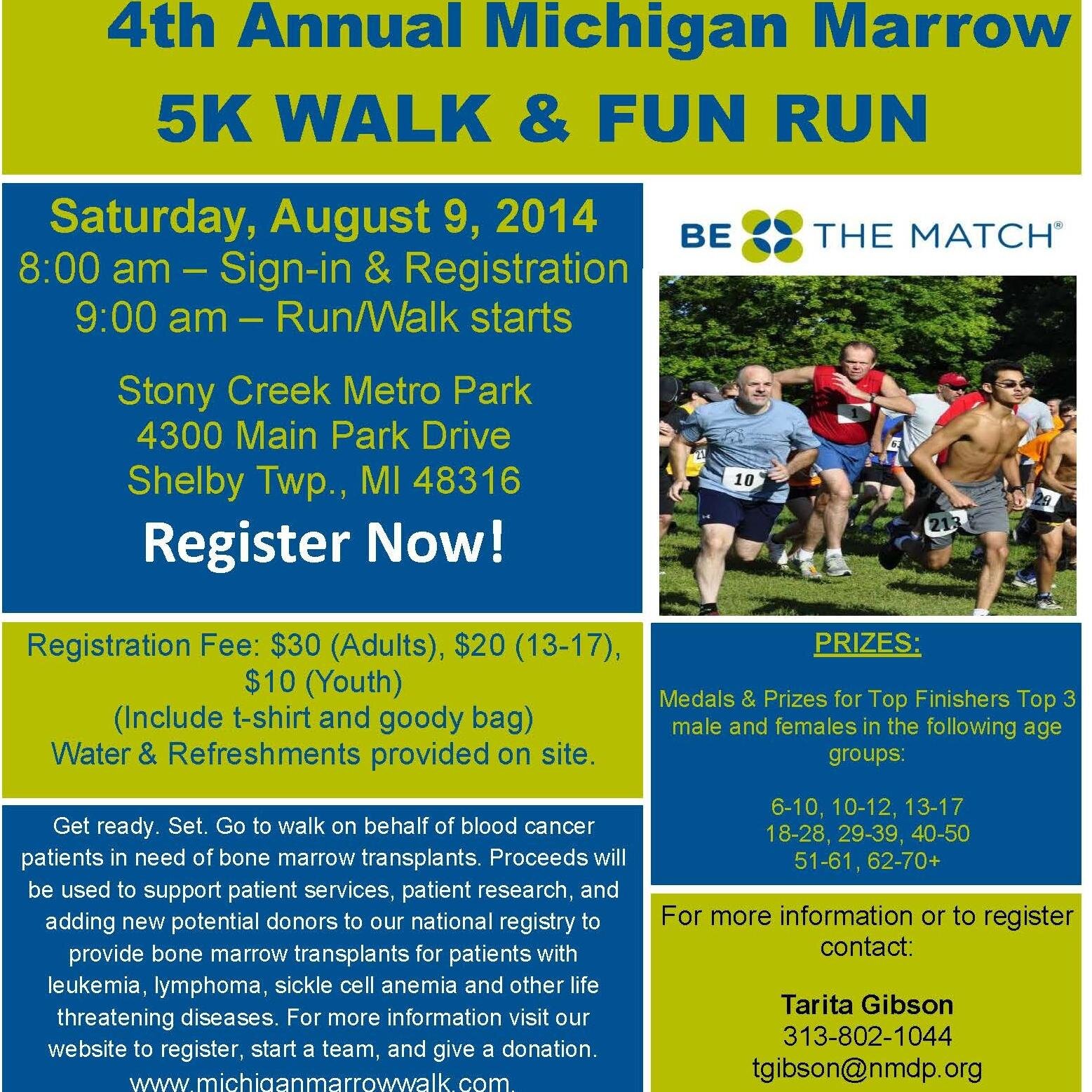 4th annual Michigan Marrow 5K Walk/Fun Run to benefit blood cancer patients! Sat August 9th  9:00 AM @ Stony Creek Metro Park, Shelby Twp, MI.