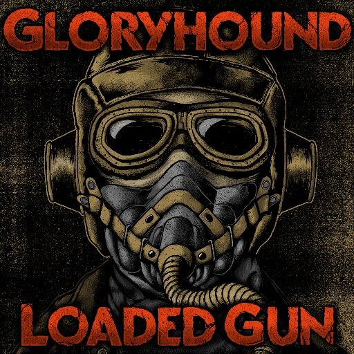 New album 'Loaded Gun' out now - On tour -www.gloryhoundband.com