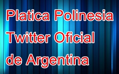 Twitter Oficial de Polinesios
Argentinos
Creacion: 19/06/2014
Fin:Nunca