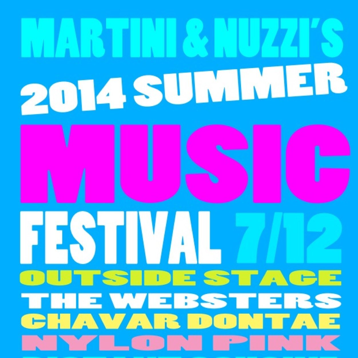 Martini & Nuzzi's Summer Music Festival July 12, 2014 Noon - 2AM benefiting The Shriners Hospital for Children.