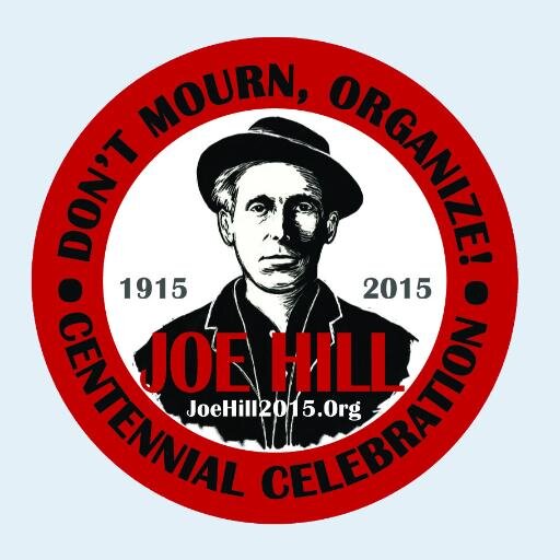 JoeHillOC's profile picture. Joe Hill Organizing Committee sharing events celebrating the life of Joe Hill around the 100th anniversary of his death: November 15, 2015.