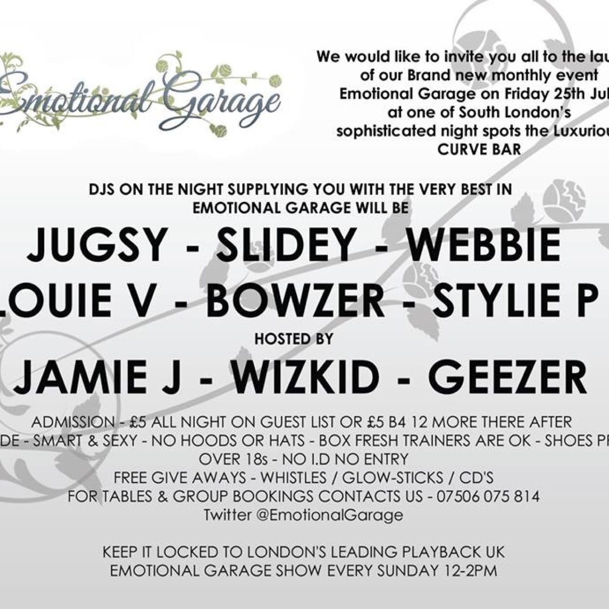 Emotional Garage 
A Brand new club night that brings to you biggest and world famous djs + artists. Performing and playing the very best in Emotional Garage