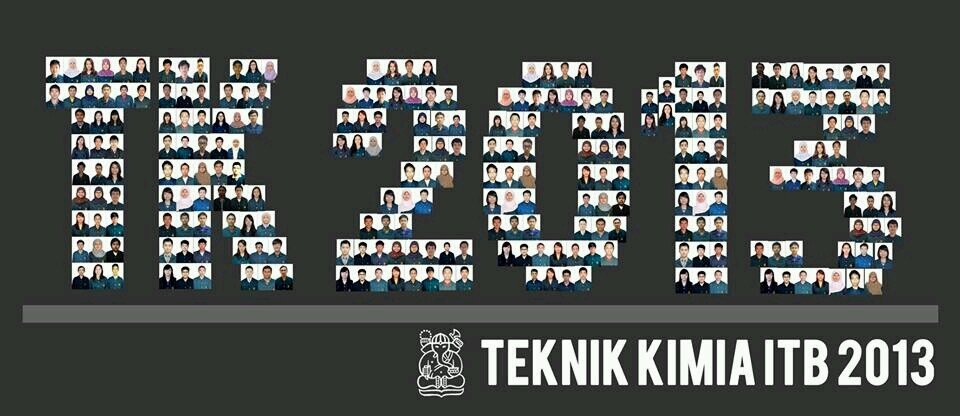 Teknik Kimia ITB 2013. For more info just follow us !