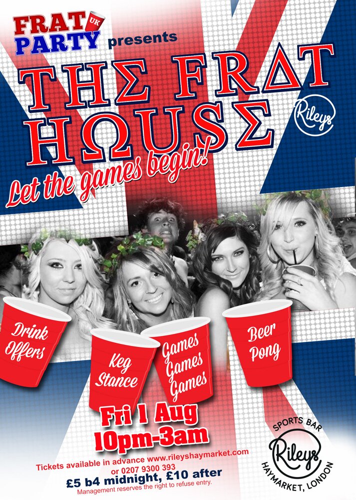 The Frat House is the biggest and best American Frat Party in the UK. Brought to you by @fratpartyuk hosted by @Rileyshaymkt launching Friday August 1st