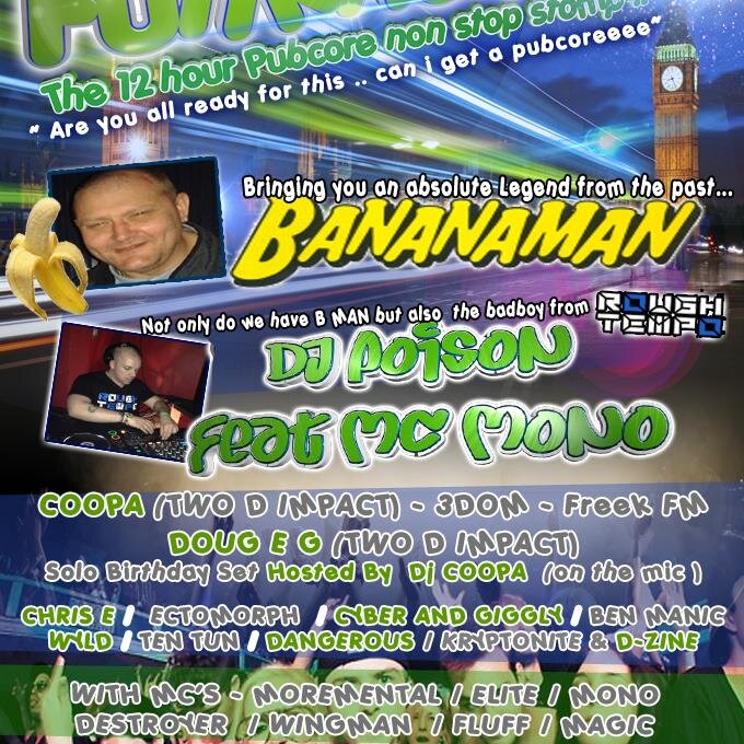 LONDON'S ONLY ALL DAY HARDCORE EVENT!  12 HRS OF MUSIC COVERING ALL STYLES OF HARDCORE BREAKBEAT, HAPPY, UPFRONT, UK, FREEFORM AND POWERSTOMP.