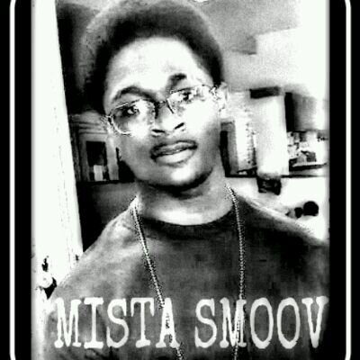 Music Artist & CEO of #SmoovGangMafia