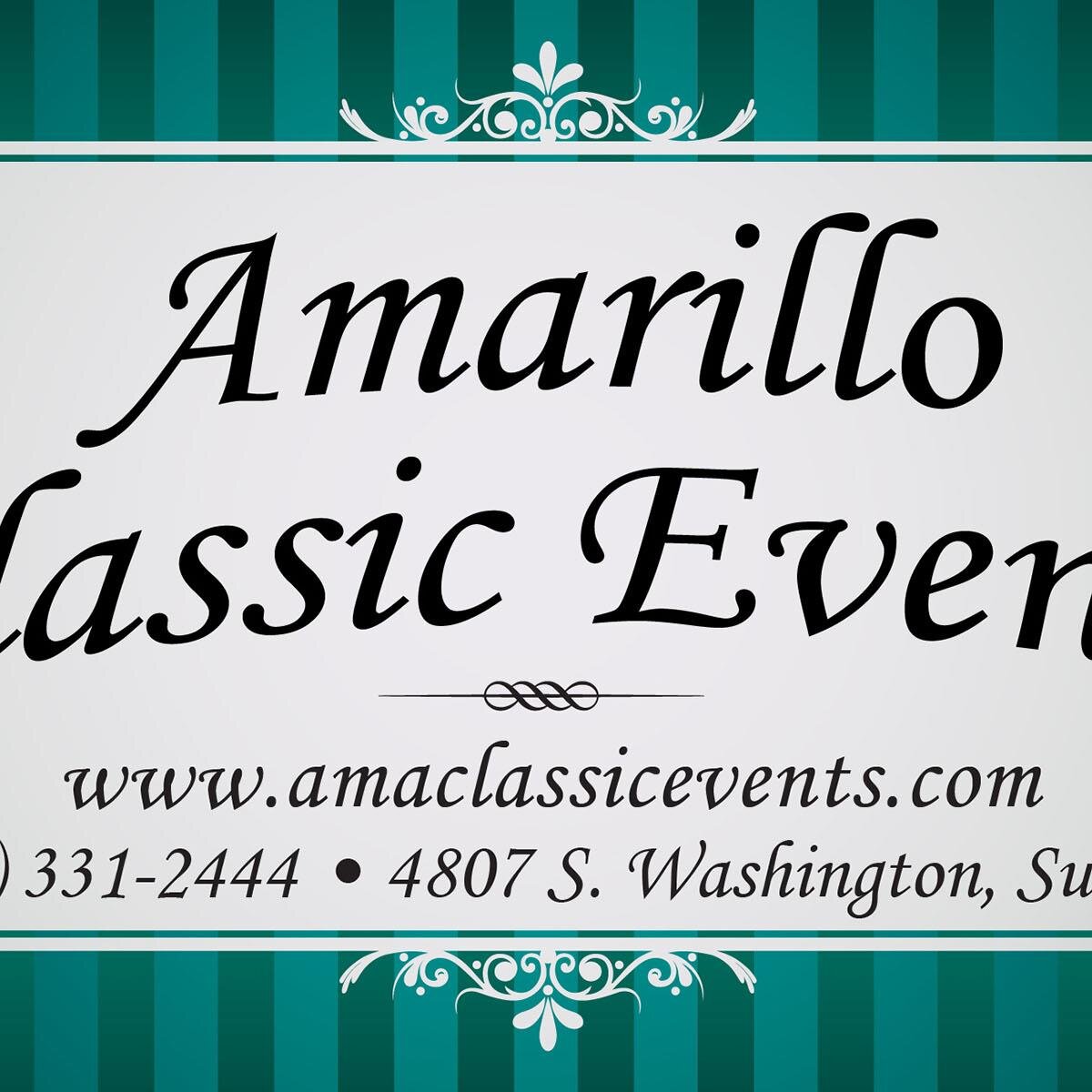 Making the Most of Your Event from the Classic to the Extraordinary                 (806)3312444 shelley@amaclassicevents.com  krisha@amaclassicevents.com