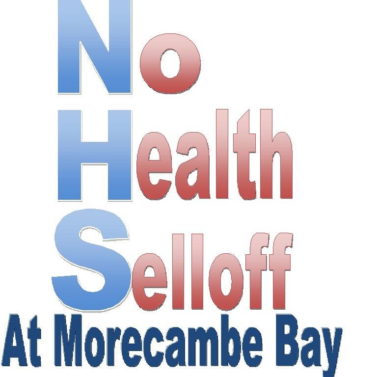 Community Campaign to stop the privatisation of NHS Services in Morecambe Bay