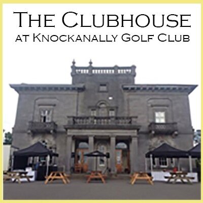 The Clubhouse at Knockanally Golf Club, managed by @VenueAngel1 Now Serving Food Daily (All Welcome) Bar & Restaurant theclubhouse@knockanally.com