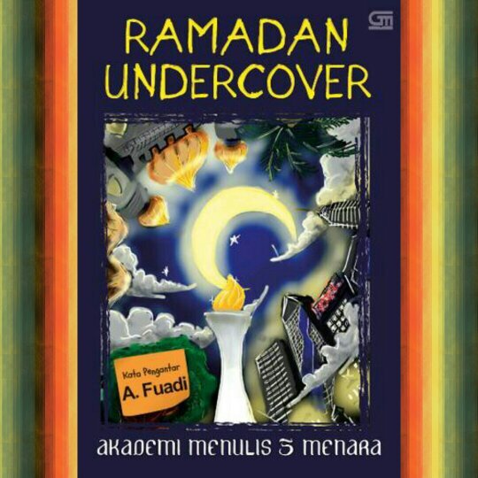 #RamadanUndercover 7 Juli 2014! :)  Akademi Menulis 5 Menara merupakan akademi binaan @fuadi1 yang terdiri dari 26 orang penulis amatir dari berbagai kalangan.