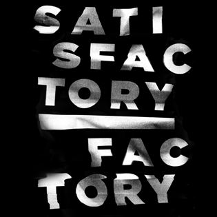 SATISFACTORY FACTORY IS A BAND-CURATED CELEBRATION OF ROCK ‘N’ ROLL, THE ARTS, AND COMMUNAL EXPERIENCE IN CULTURAL CENTERS ACROSS THE GLOBE.