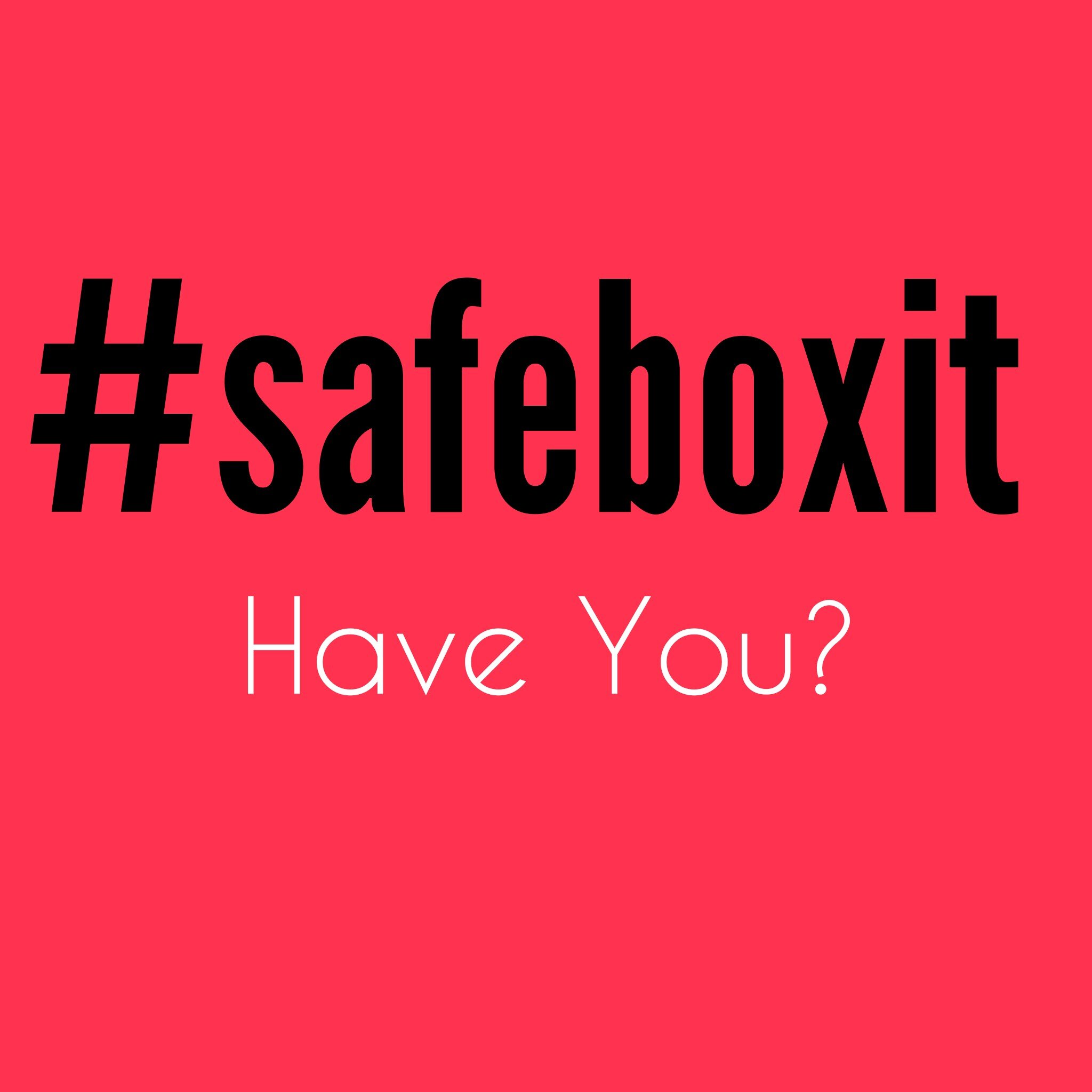 #SafeBoxiT