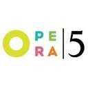 See. Smell. Taste. Hear. Feel. Experience. Opera Five: Opera That Makes Sense