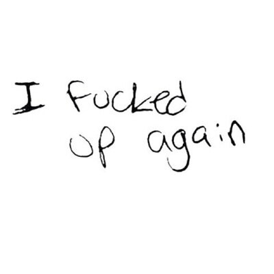Depressed. Suicidal. Self Harmer. Worthless. A Fuck Up.
