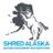 Shred Alaska, Inc.